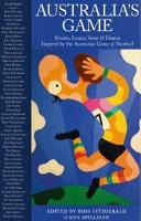 Book Cover for Australia's Game - A Collection of Essays, Memories, Humour by Ross Fitzgerald