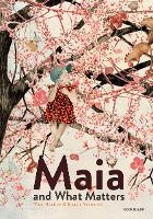 Book Cover for Maia and What Matters by Tine Mortier, Kaatje Vermeire, David Colmer