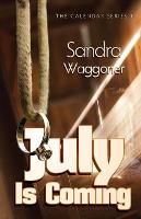 Book Cover for July is Coming by Sandra Waggoner