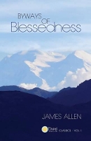 Book Cover for Byways of Blessedness (Pause Your Life Classics - Vol. I) by James (La Trobe University Victoria) Allen