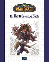 Book Cover for World of Warcraft: An Adult Coloring Book by Blizzard Entertainment