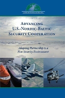 Book Cover for Advancing U.S.-Nordic-Baltic Security Cooperation by Daniel S. Hamilton