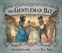 Book Cover for The Gentleman Bat by Abraham Schroeder, Piotr Parda