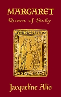 Book Cover for Margaret, Queen of Sicily by Jacqueline Alio