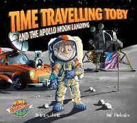 Book Cover for Time Travelling Toby and the Apollo Moon Landing by Graham Jones