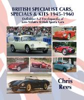 Book Cover for BRITISH SPECIALIST CARS, SPECIALS & KITS 1945-1960 by Chris Rees