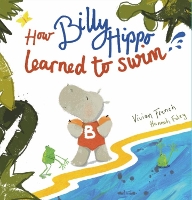 Book Cover for How Billy Hippo Learned To Swim by Vivian French