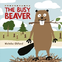 Book Cover for The Busy Beaver by Nicholas Oldland