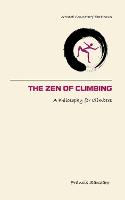 Book Cover for The Zen of Climbing by Francis Sanzaro
