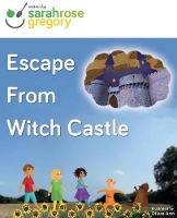 Book Cover for Escape from Witch Castle by Sarah Gregory