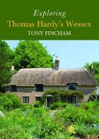 Book Cover for Exploring Thomas Hardy's Wessex by Tony Fincham