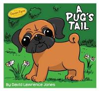 Book Cover for A Pug's Tail by David Lawrence Jones