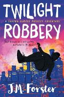 Book Cover for Twilight Robbery A Shadow Jumper Mystery Adventure by J. M. Forster