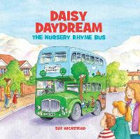 Book Cover for Daisy Daydream the Nursery Rhyme Bus by Sue Wickstead