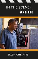 Book Cover for In the Scene: Ang Lee by Ellen Cheshire, James Wicks