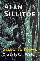 Book Cover for Selected Poems Chosen by Ruth Fainlight by Alan Sillitoe