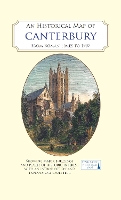 Book Cover for An Historical Map of Canterbury from medieval times to 1907 by Jake Weekes