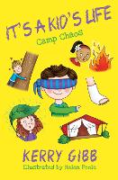 Book Cover for It's A Kid's Life - Camp Chaos by Kerry Gibb