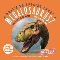 Book Cover for What's So Special About Megalosaurus? by Nicky Dee