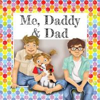 Book Cover for Me, Daddy & Dad by Gemma Denham