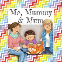 Book Cover for Me, Mummy & Mum by Gemma Denham