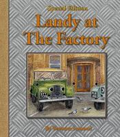 Book Cover for Landy at the Factory 7th book in the Landy and Friends series by Veronica Lamond