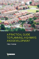 Book Cover for A Practical Guide to Planning, Highways & Development by Tom Graham