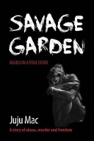 Book Cover for Savage Garden by Juju Mac