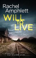 Book Cover for Will to Live by Rachel Amphlett