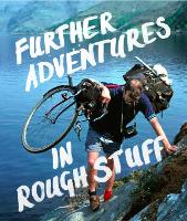 Book Cover for Further Adventures in Rough Stuff by Mark Hudson