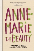 Book Cover for Anne-Marie The Beauty by Yasmina Reza