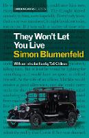 Book Cover for They Won't Let You Live by Simon Blumenfeld