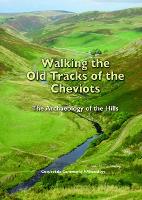 Book Cover for Walking the Old Tracks of the Cheviots by David Jones