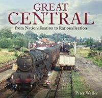 Book Cover for Great Central by Peter Waller