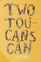 Book Cover for Two Toucans Can by Dan Douglass