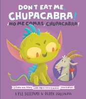 Book Cover for Don't Eat Me, Chupacabra! by Kyle Sullivan