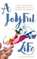 Book Cover for A Joyful Life by Michele Swiderski