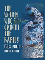 Book Cover for The Woman Who Caught the Babies by Eloise Greenfield
