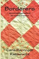 Book Cover for Borderers by Carla Barringer Rabinowitz