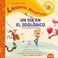 Book Cover for Un día chistoso en el zoológico (A Funny Day at the Zoo, Spanish/español language edition) by Michelle Glorieux, Jesse Lewis, Kip Jones