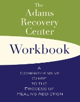 Book Cover for The Adams Recovery Center Workbook by Adams Recovery Center