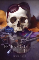 Book Cover for Frankenstein's Children by Bruce Bond