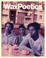 Book Cover for Wax Poetics Journal Issue 68 (Paperback) by Various Authors