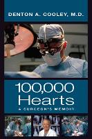 Book Cover for One Hundred Thousand Hearts by Denton A. Cooley