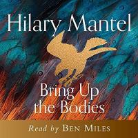 Book Cover for Bring Up the Bodies by Hilary Mantel