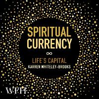 Book Cover for Spiritual Currency by Karen Brooks