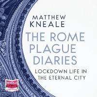 Book Cover for The Rome Plague Diaries by Matthew Kneale