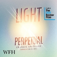 Book Cover for Light Perpetual by Francis Spufford