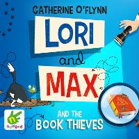 Book Cover for Lori and Max and the Book Thieves by Catherine O'Flynn