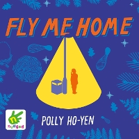 Book Cover for Fly Me Home by Polly HoYen